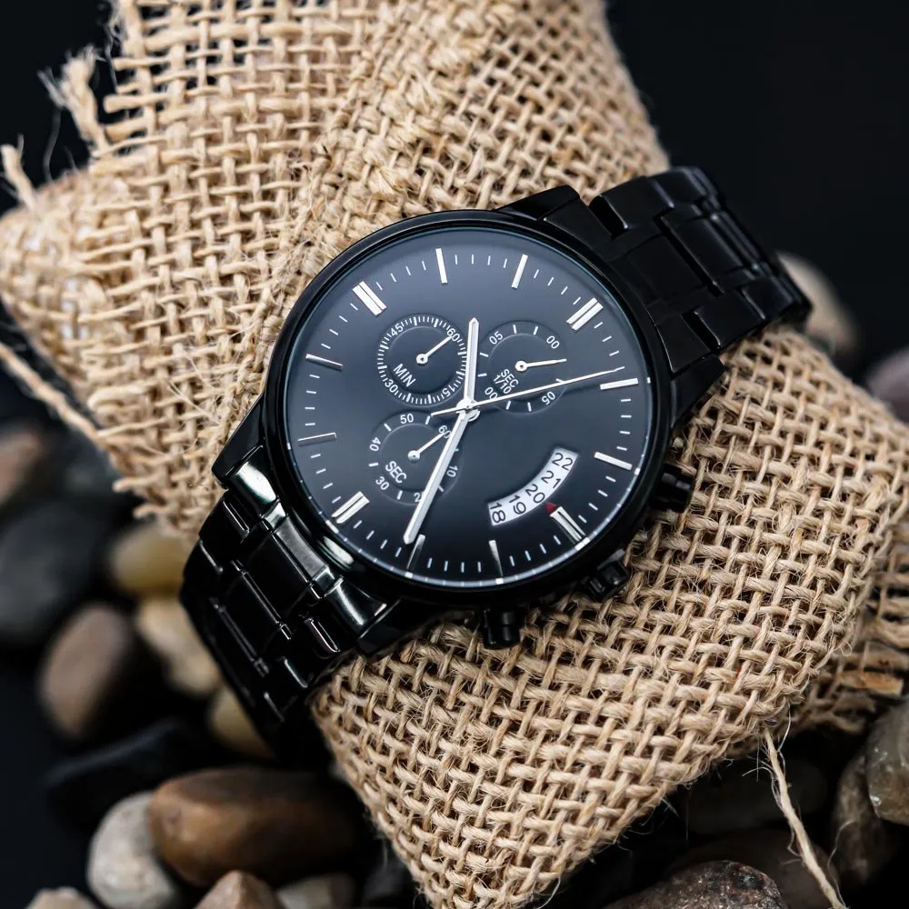 Dad My First Love My Forever Hero Black Chronograph Watch