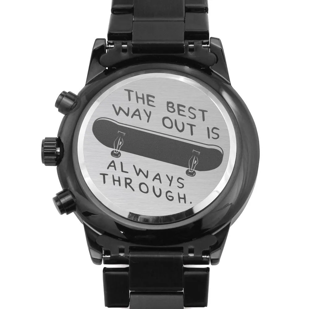 Gift For Skateboarders - Engraved Watch - Best Way Out