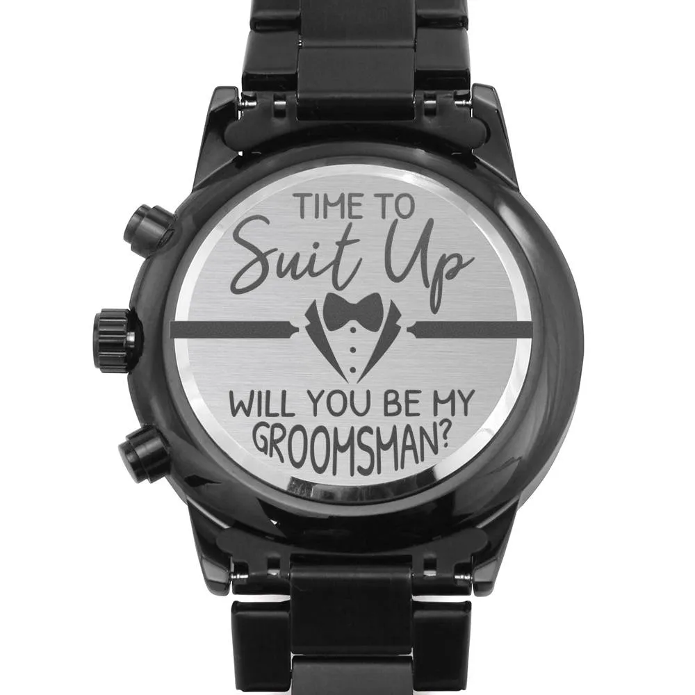 Groomsmen Gift Watch - Time To Suit Up