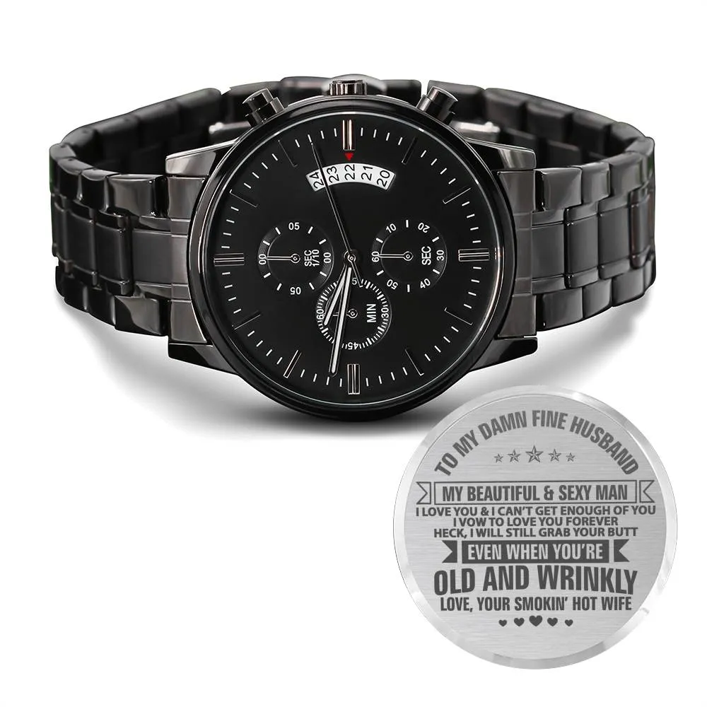 To My Husband Engraved Watch Gift - Beautiful and Sexy