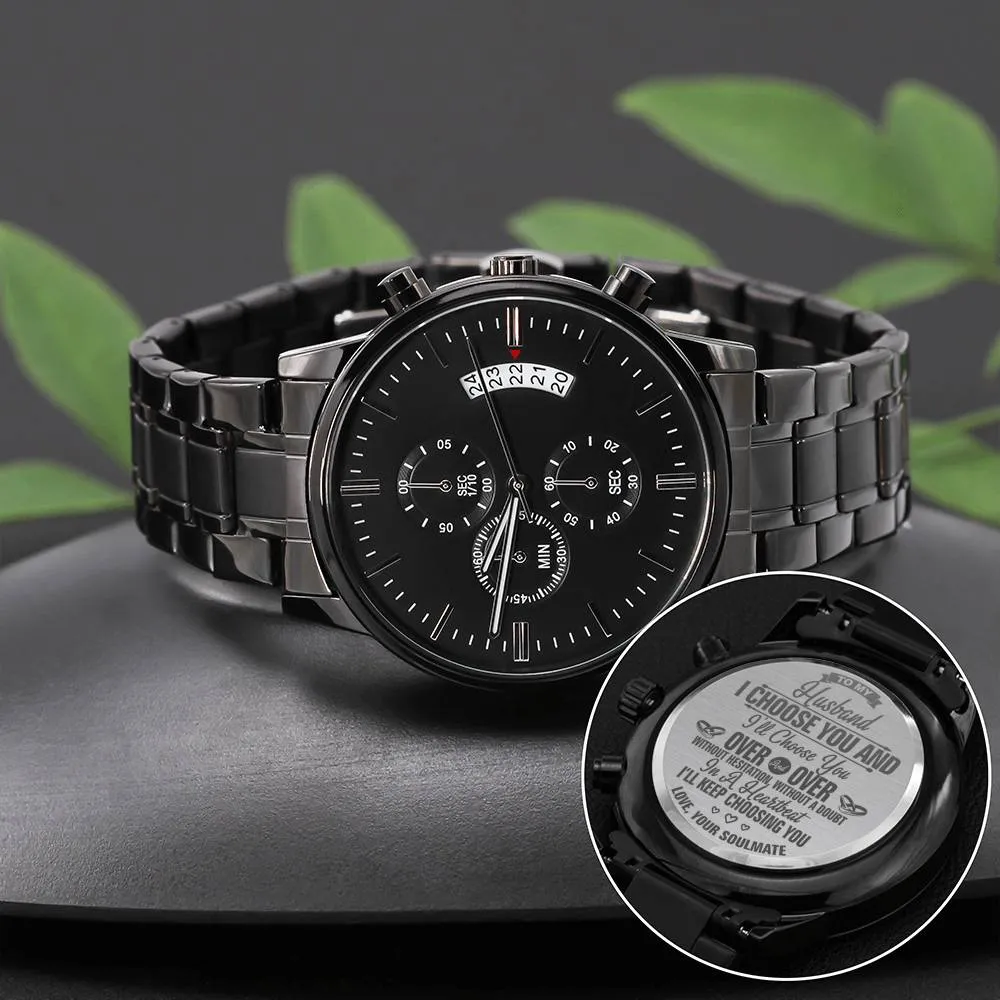 To My Husband Engraved Watch Gift - I Choose You